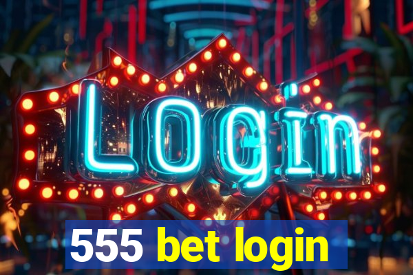 555 bet login